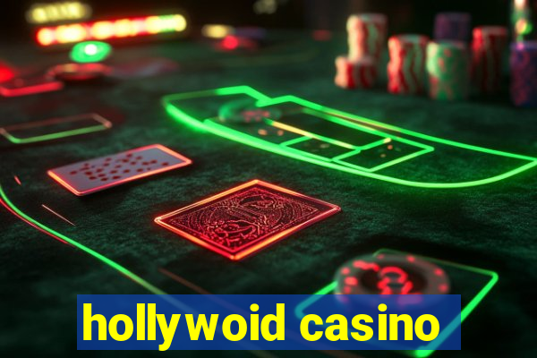 hollywoid casino