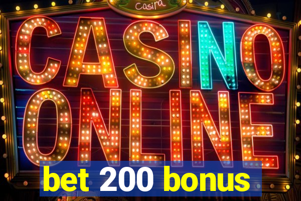 bet 200 bonus