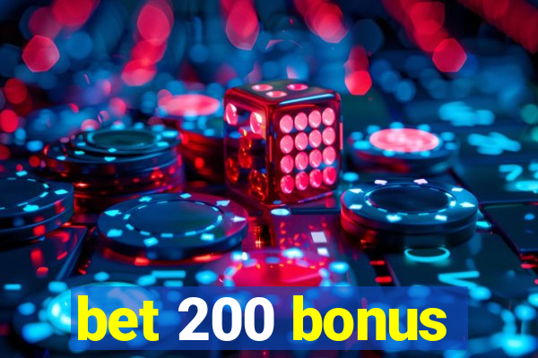 bet 200 bonus