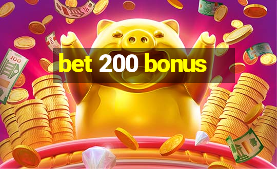 bet 200 bonus