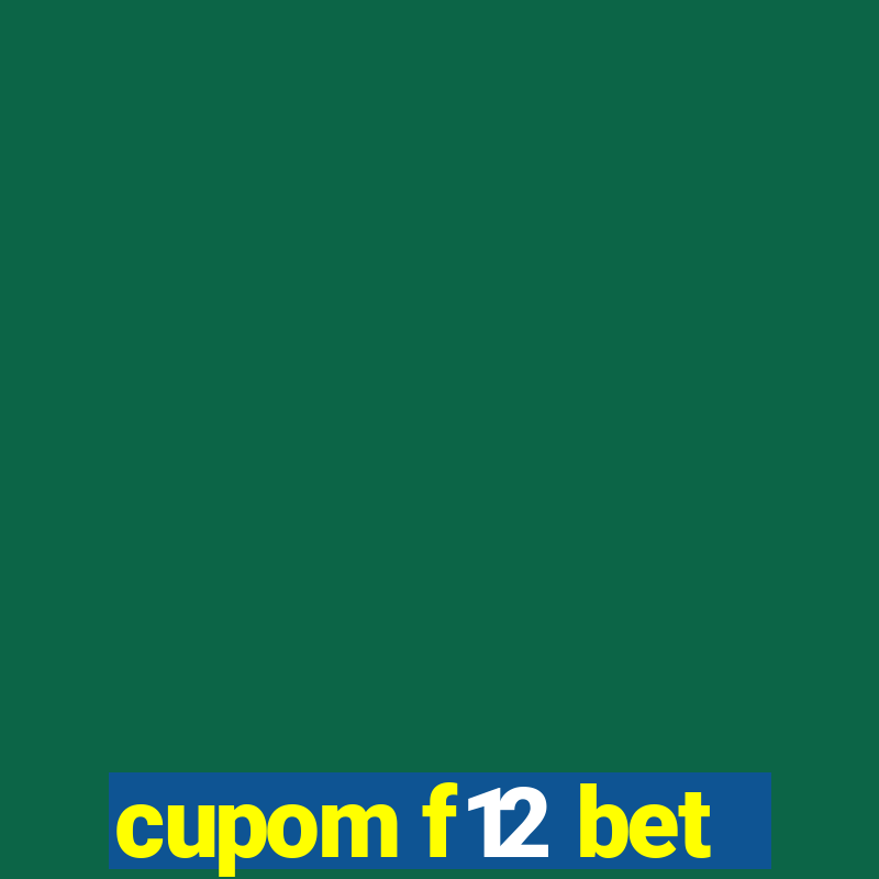 cupom f12 bet