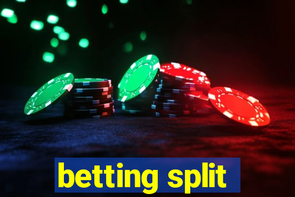 betting split