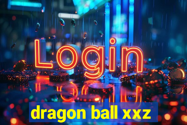 dragon ball xxz