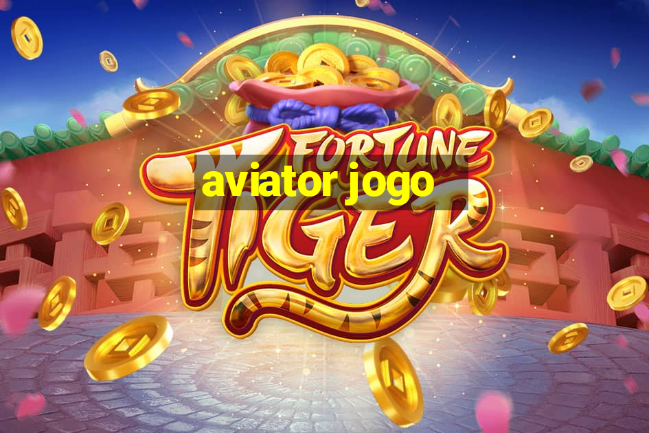 aviator jogo