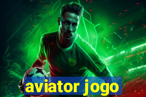 aviator jogo