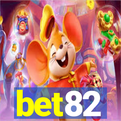 bet82