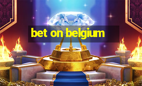 bet on belgium