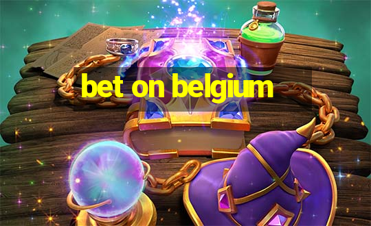 bet on belgium