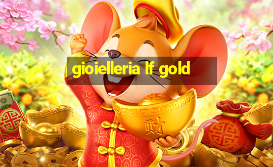 gioielleria lf gold