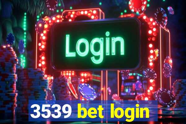 3539 bet login