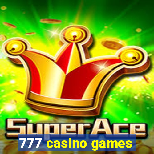 777 casino games