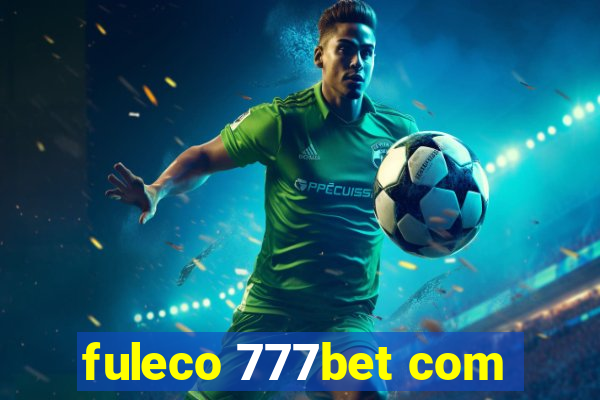 fuleco 777bet com