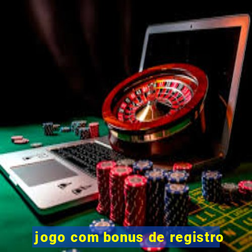 jogo com bonus de registro