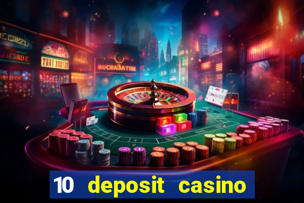 10 deposit casino not on gamstop