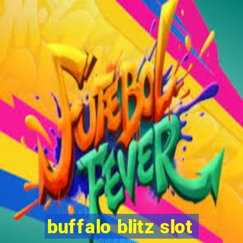 buffalo blitz slot