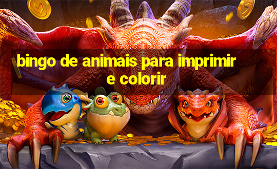 bingo de animais para imprimir e colorir