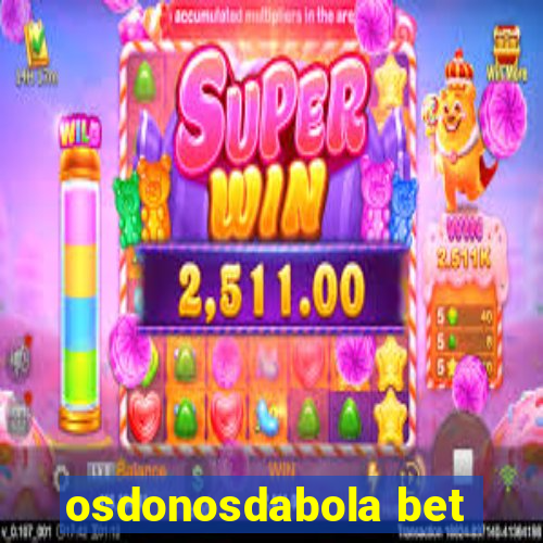 osdonosdabola bet