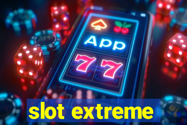 slot extreme