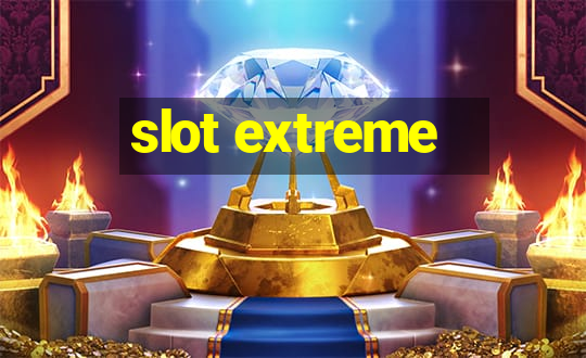 slot extreme