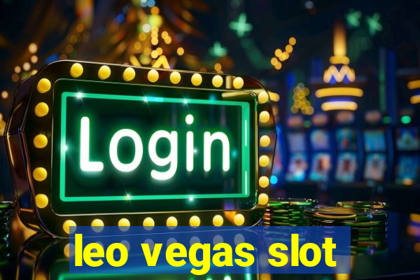 leo vegas slot