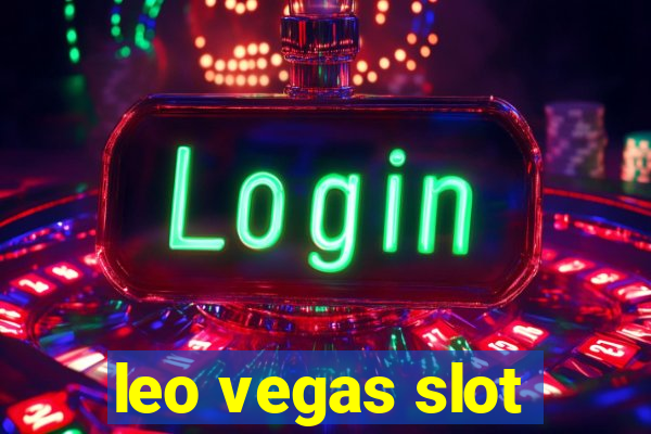 leo vegas slot