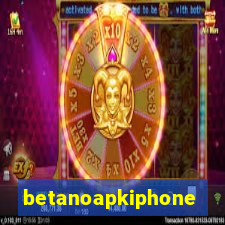 betanoapkiphone