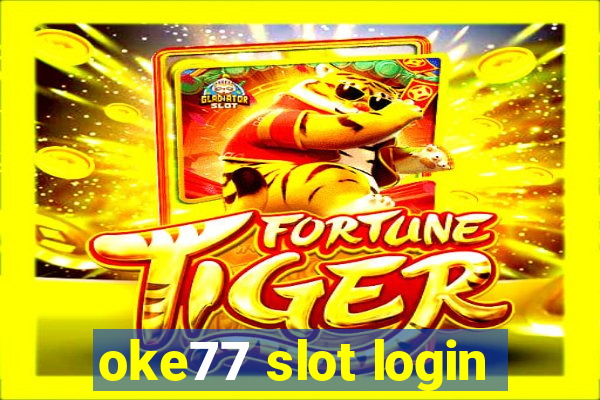 oke77 slot login