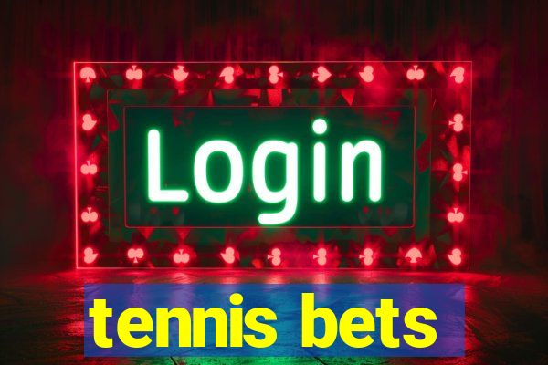 tennis bets