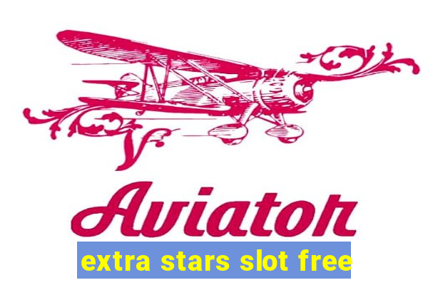 extra stars slot free