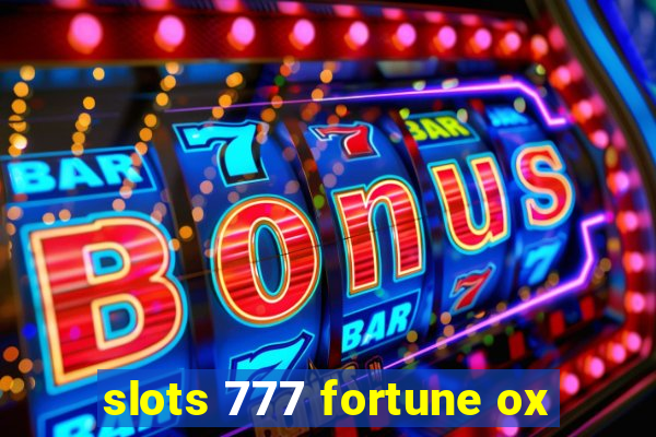 slots 777 fortune ox