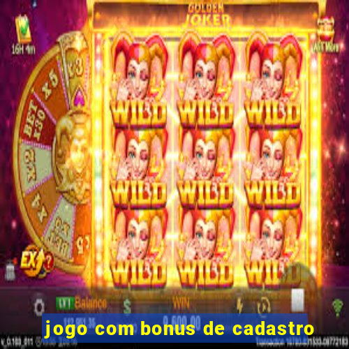 jogo com bonus de cadastro