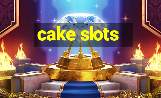 cake slots