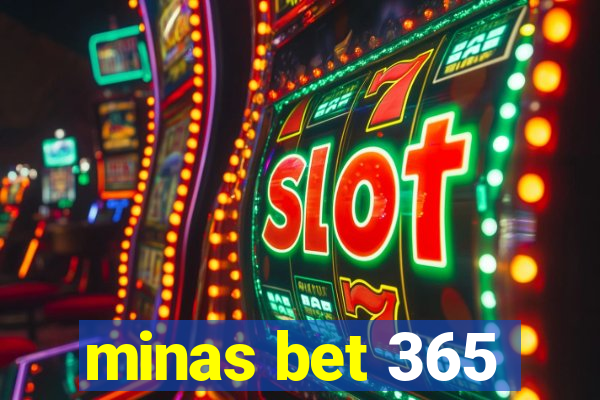 minas bet 365