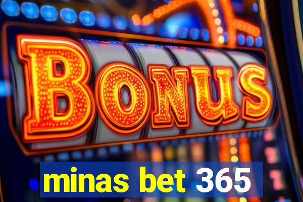 minas bet 365