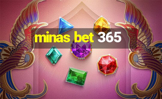 minas bet 365