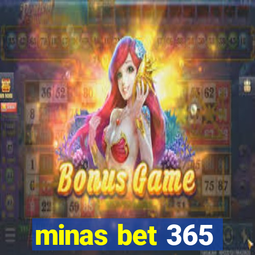 minas bet 365