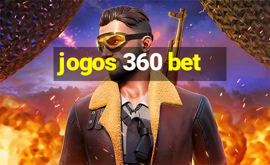 jogos 360 bet