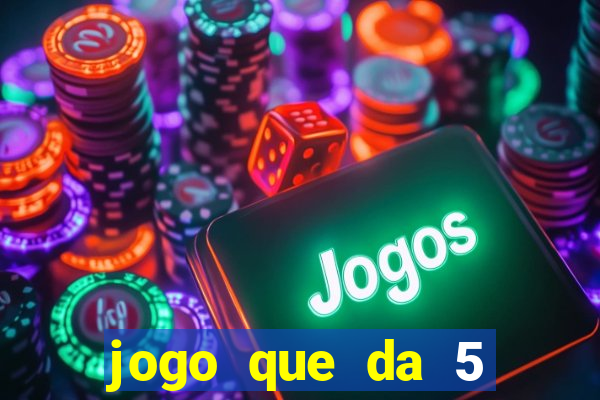 jogo que da 5 rodadas gratis