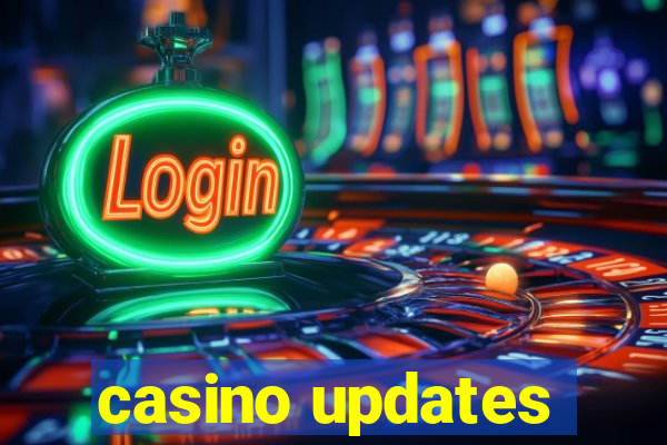 casino updates