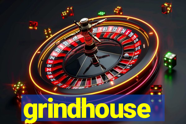 grindhouse