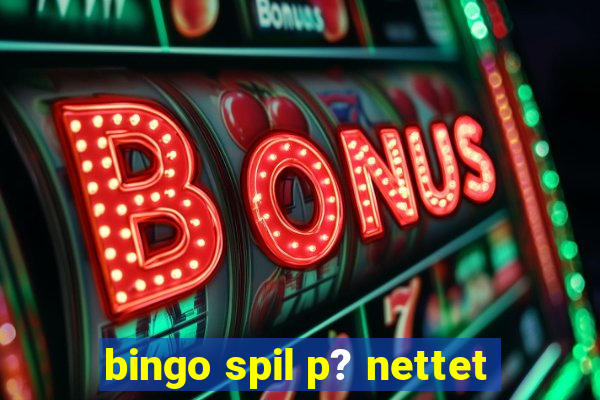 bingo spil p? nettet