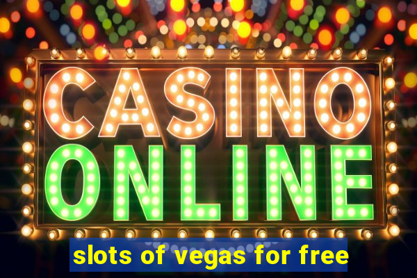 slots of vegas for free