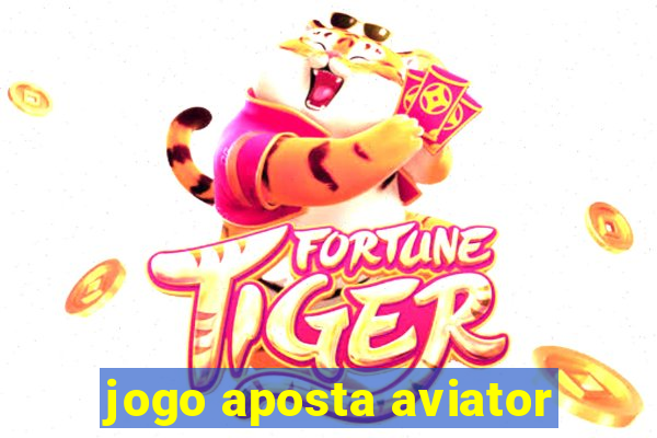 jogo aposta aviator