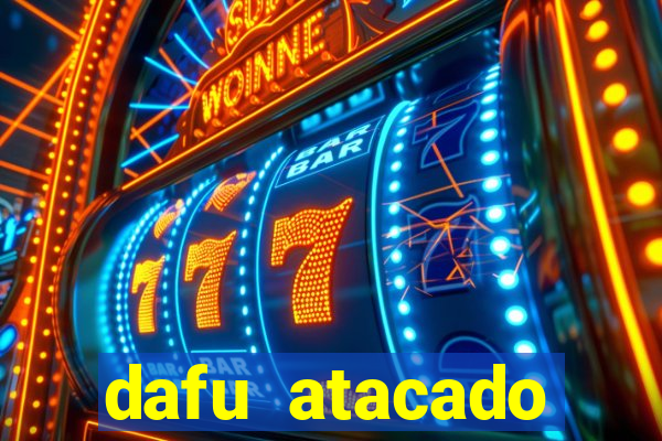 dafu atacado reclame aqui