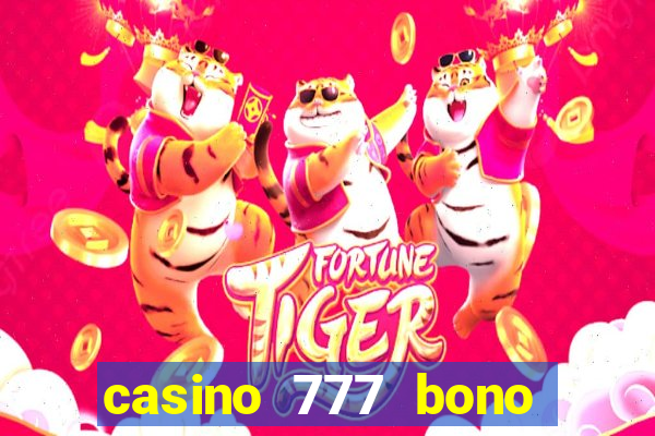 casino 777 bono sin deposito