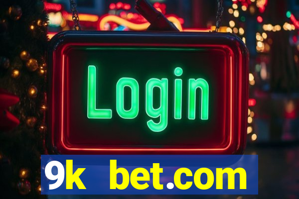 9k bet.com registrar login