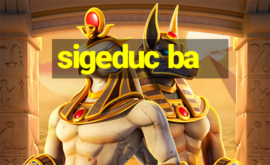 sigeduc ba