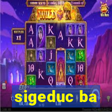 sigeduc ba