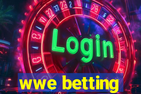 wwe betting