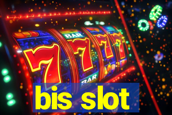 bis slot